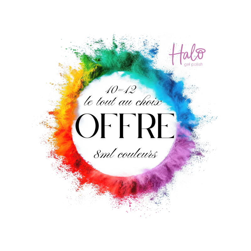 Halo au choix 10 VSP couleurs 8ml + 2 Offerts le tout sans Hema sans TPO
