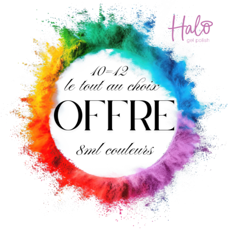 Halo au choix 10 VSP couleurs 8ml + 2 Offerts le tout sans Hema sans TPO